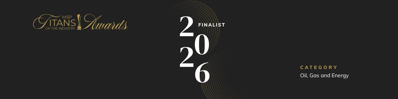 MSP Titans of the Industry Awards: 2026 Finalist, category Oil, Gas and Energy